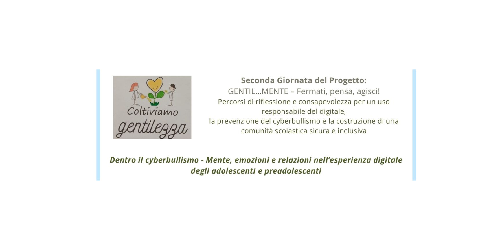 Seconda Giornata di formazione e informazione - progetto “GENTIL…MENTE – Fermati, pensa, agisci!” Qu