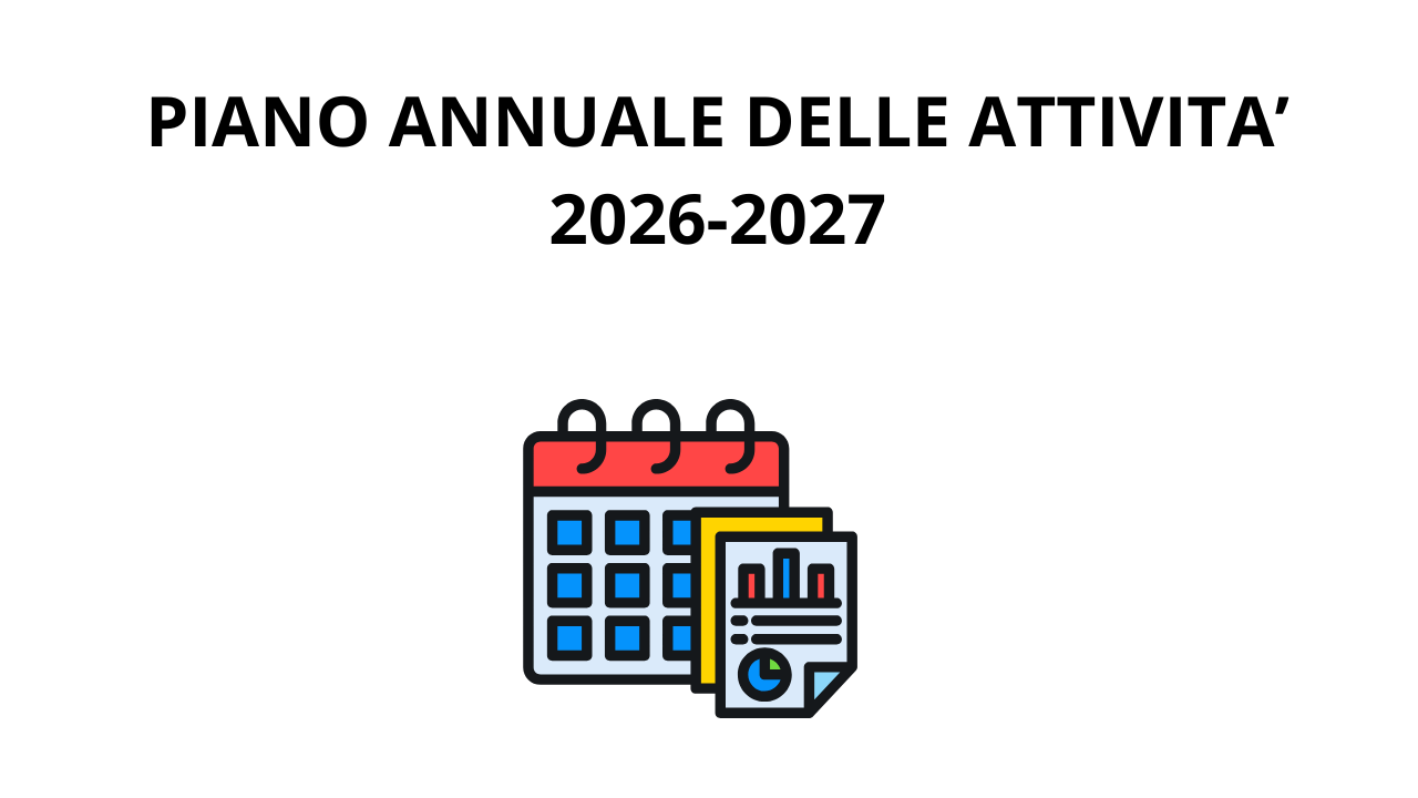 PIANO ANNUALE DELLE ATTIVITA' 2026-2027